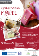 Výroba dárečků - přírodní mýdla 1